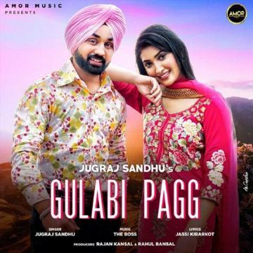 download Gulabi-Pagg Jugraj Sandhu mp3